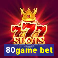 80game bet